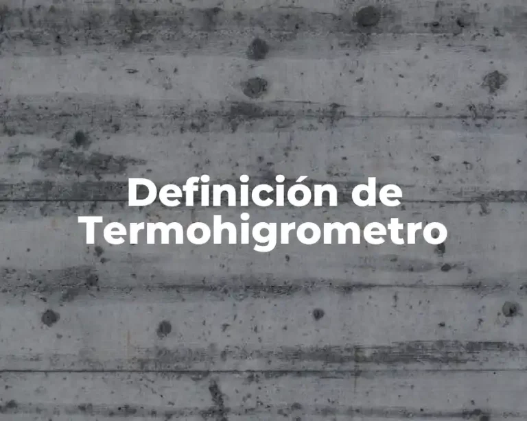 Definición de Termohigrometro