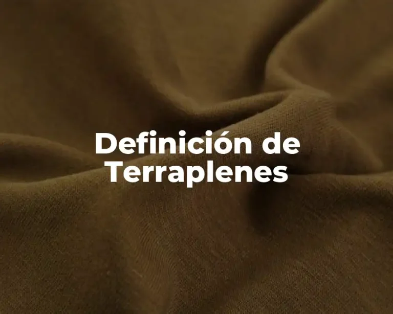 Definición de Terraplenes