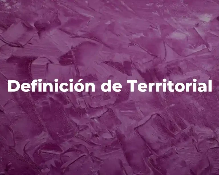 Definición de Territorial