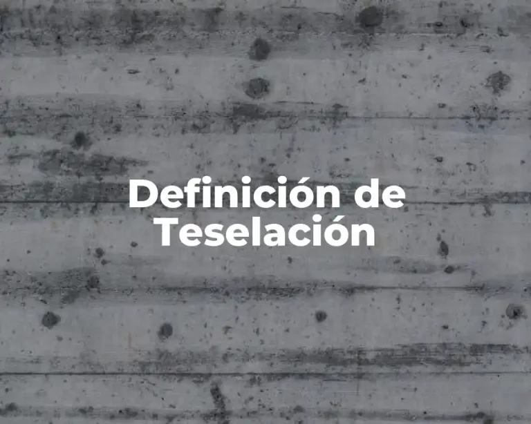 Definición de Teselación