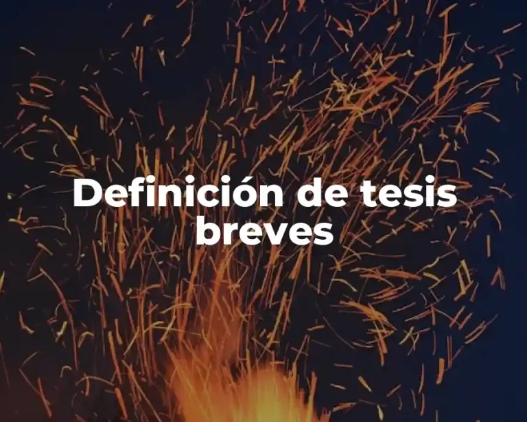 Definición de tesis breves