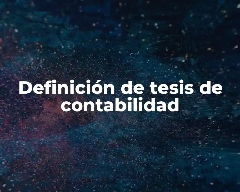 Definición de tesis de contabilidad