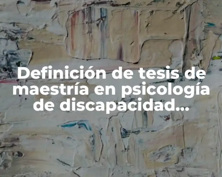 Definición de tesis de maestría en psicología de discapacidad intelectual