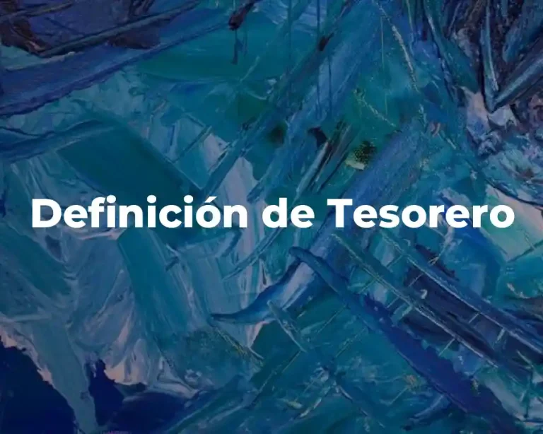 Definición de Tesorero