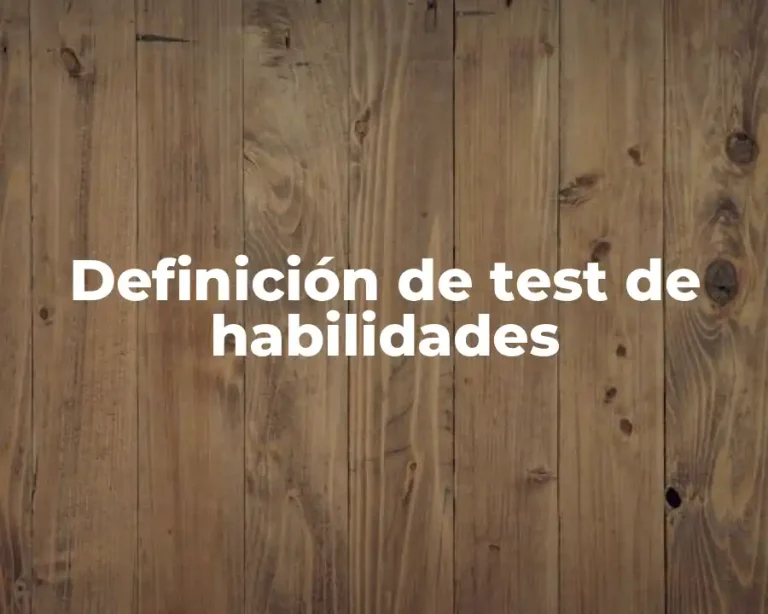 Definición de test de habilidades