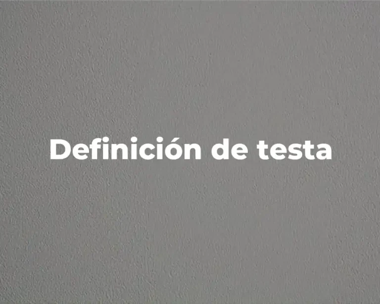 Definición de testa
