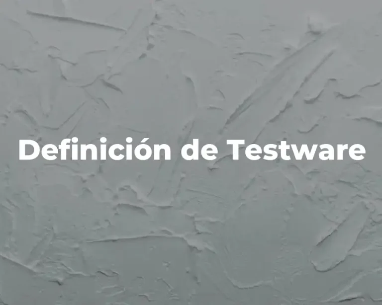 Definición de Testware