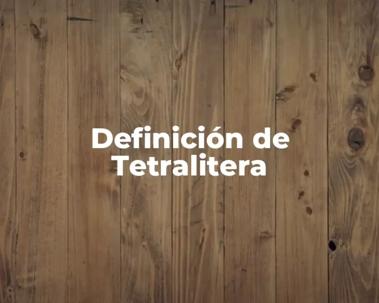Definición de Tetralitera