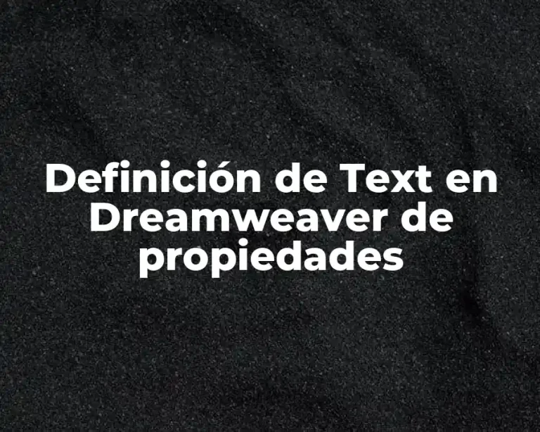 Definición de Text en Dreamweaver de propiedades