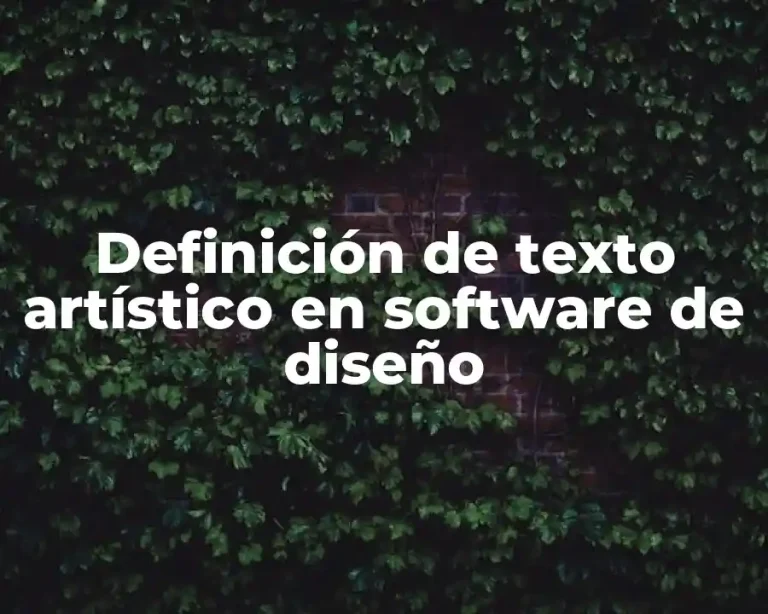 Definición de texto artístico en software de diseño
