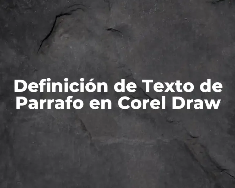 Definición de Texto de Parrafo en Corel Draw