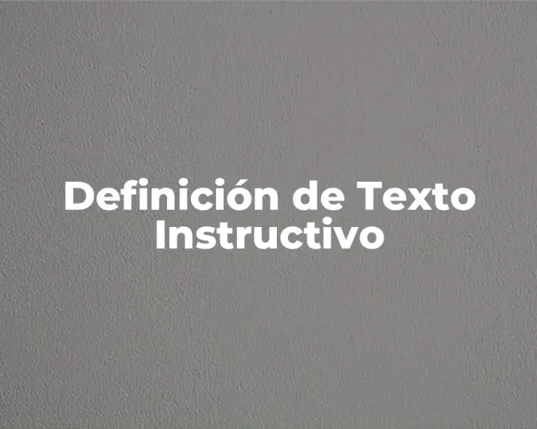 Definición de Texto Instructivo