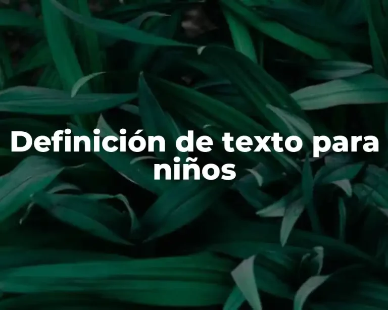 Definición de texto para niños