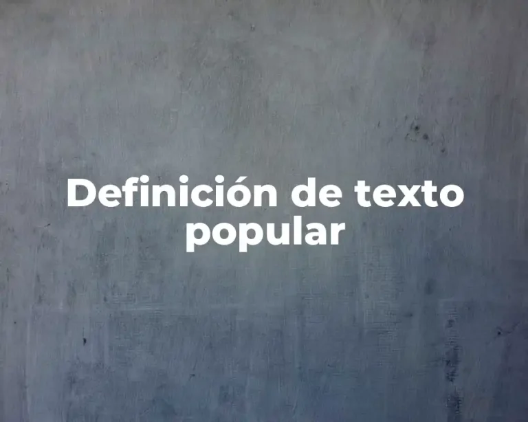 Definición de texto popular