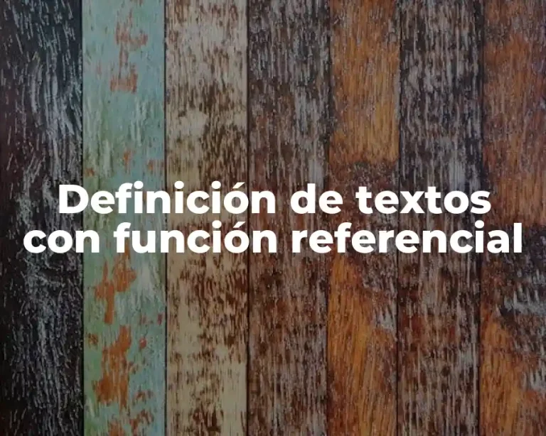 Definición de textos con función referencial