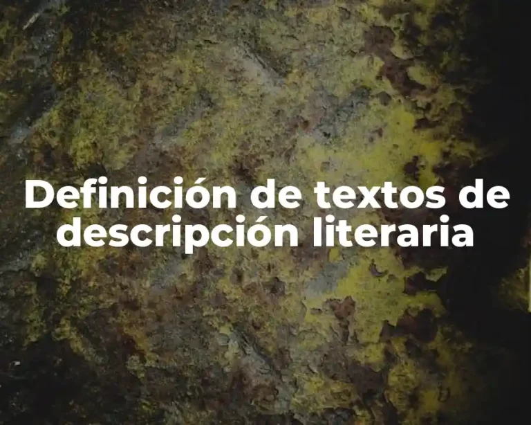 Definición de textos de descripción literaria