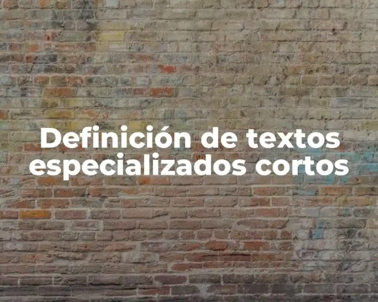 Definición de textos especializados cortos