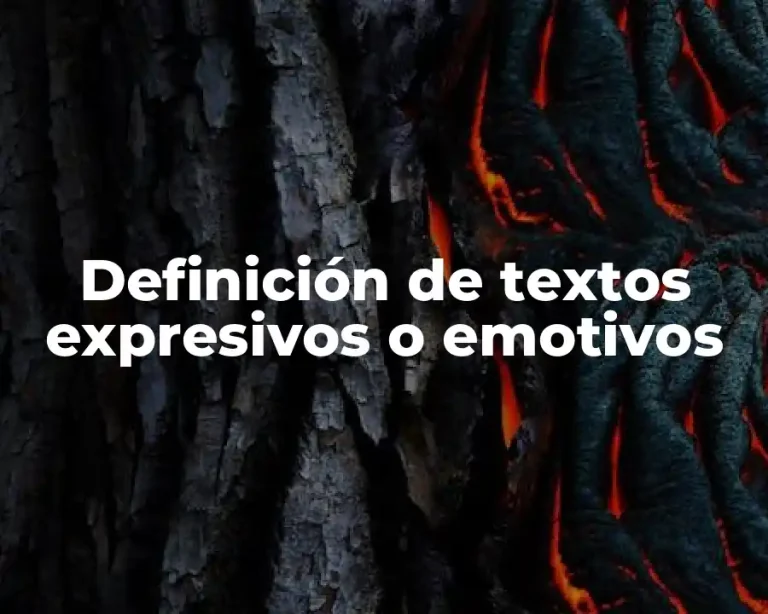 Definición de textos expresivos o emotivos
