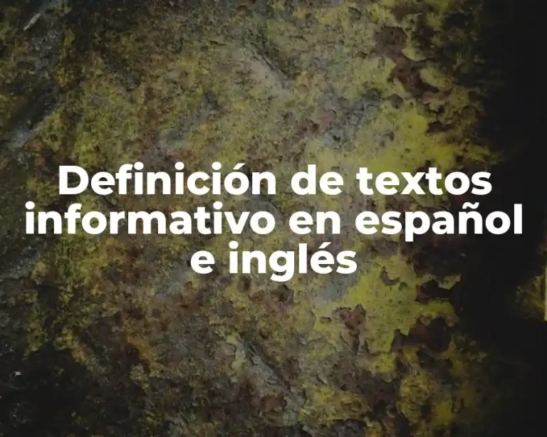 Definición de textos informativo en español e inglés