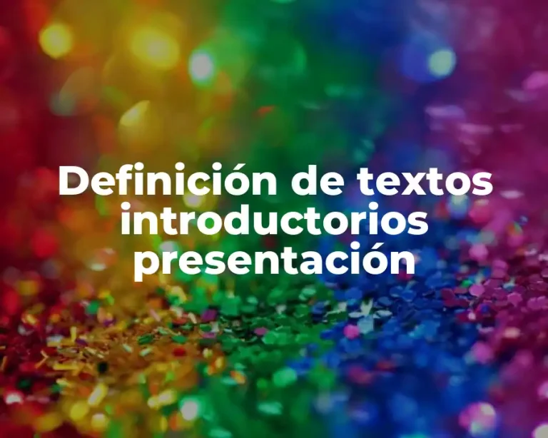Definición de textos introductorios presentación
