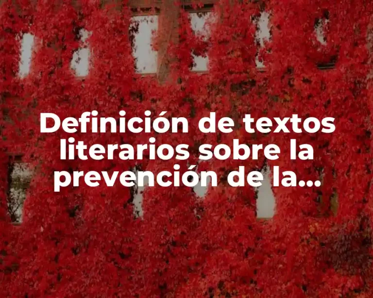 Definición de textos literarios sobre la prevención de la violencia