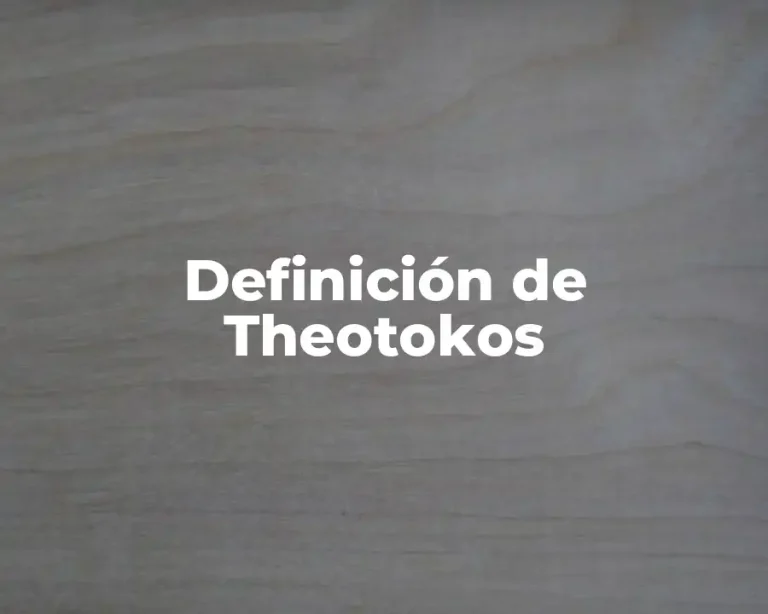 Definición de Theotokos