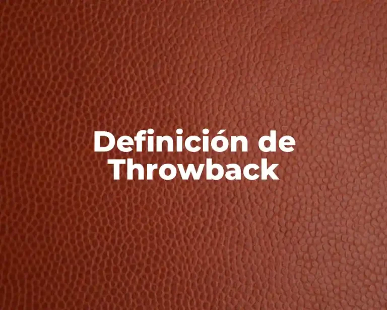 Definición de Throwback