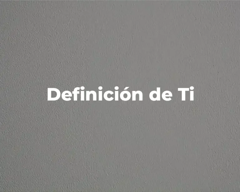 Definición de Ti