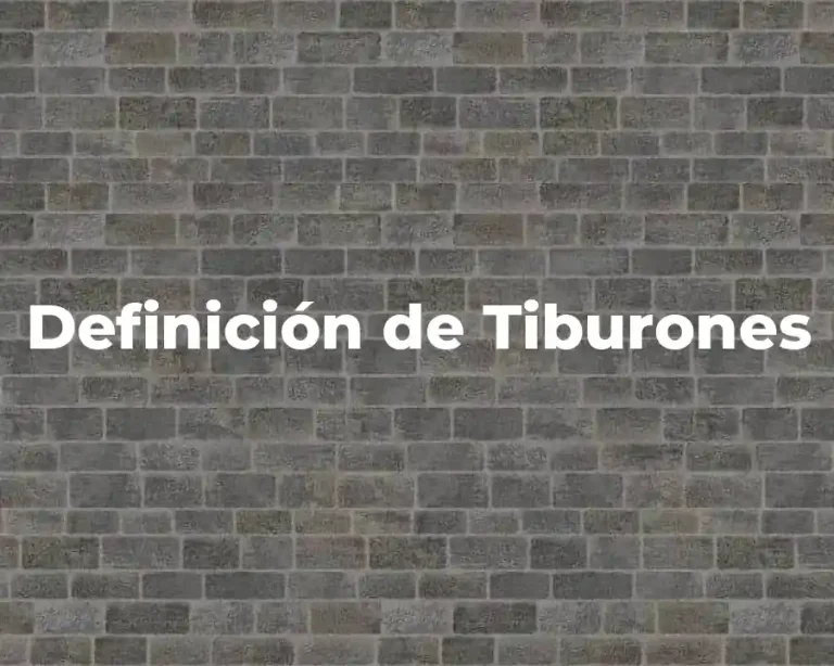 Definición de Tiburones