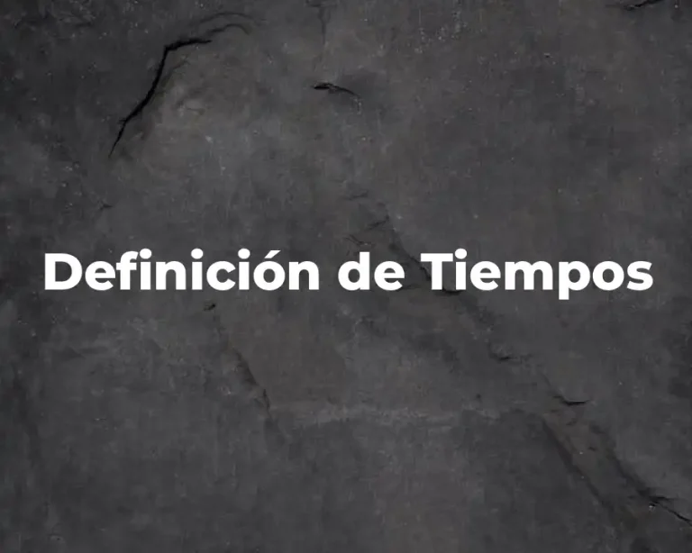 Definición de Tiempos