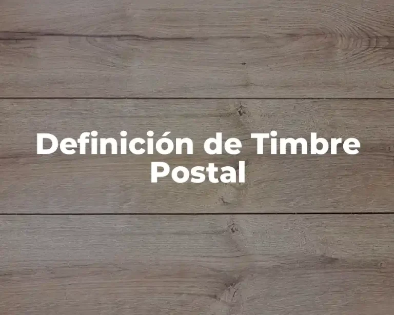 Definición de Timbre Postal