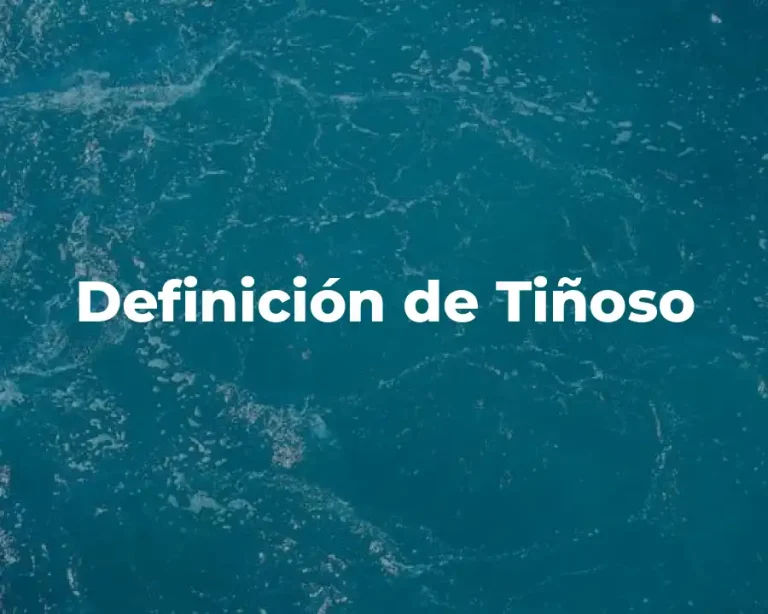 Definición de Tiñoso