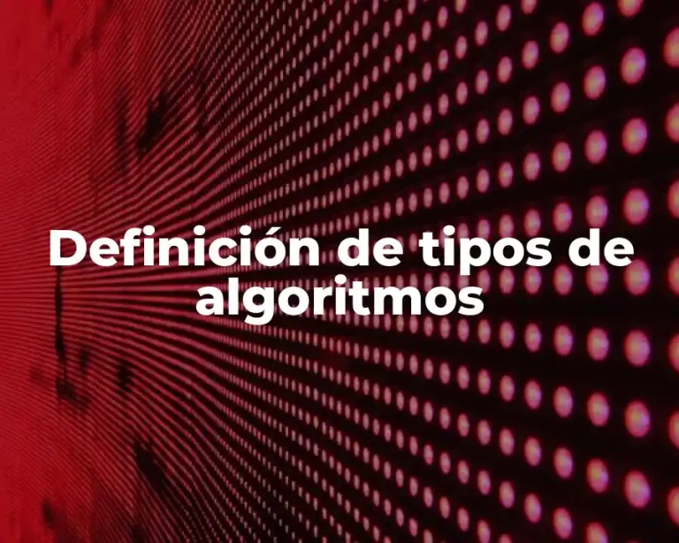 Definición de tipos de algoritmos