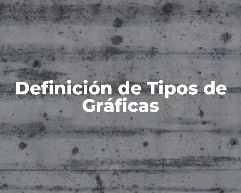 Definición de Tipos de Gráficas