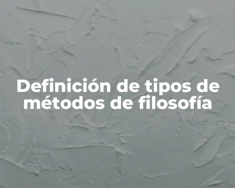 Definición de tipos de métodos de filosofía