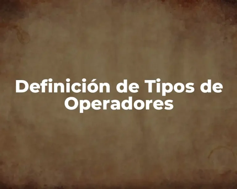 Definición de Tipos de Operadores