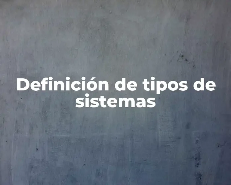 Definición de tipos de sistemas