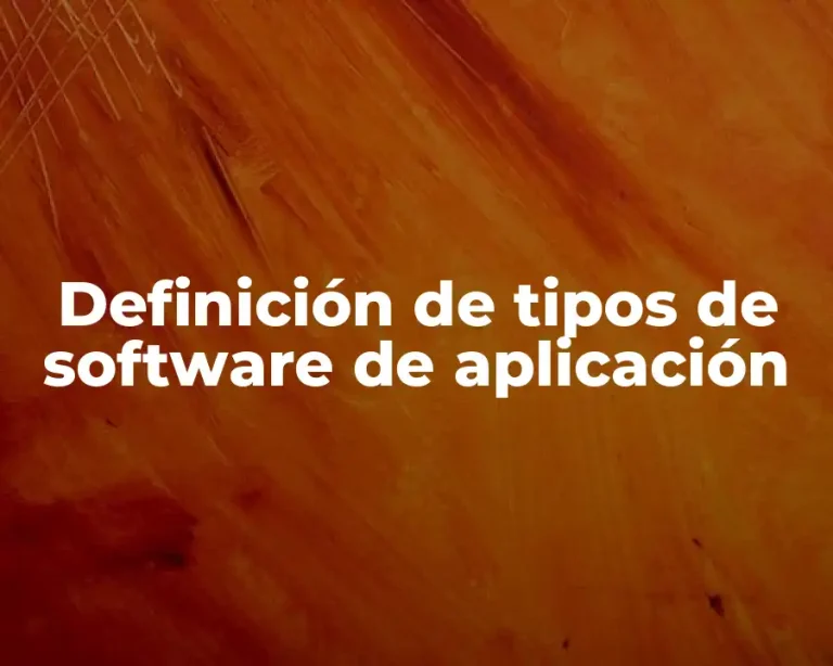 Definición de tipos de software de aplicación