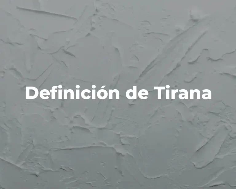 Definición de Tirana