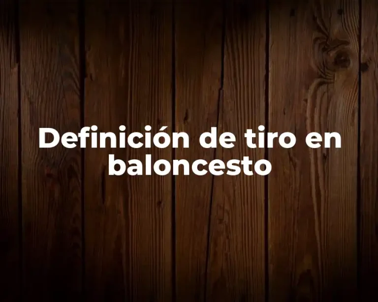 Definición de tiro en baloncesto
