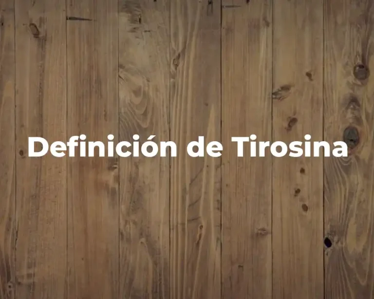 Definición de Tirosina