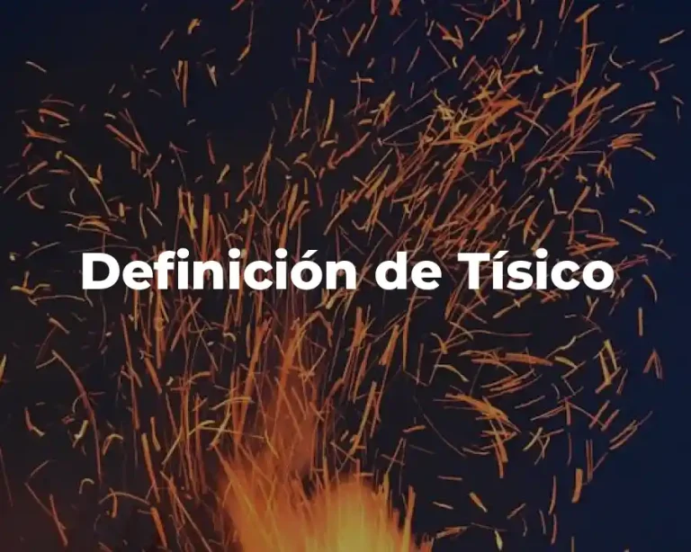 Definición de Tísico
