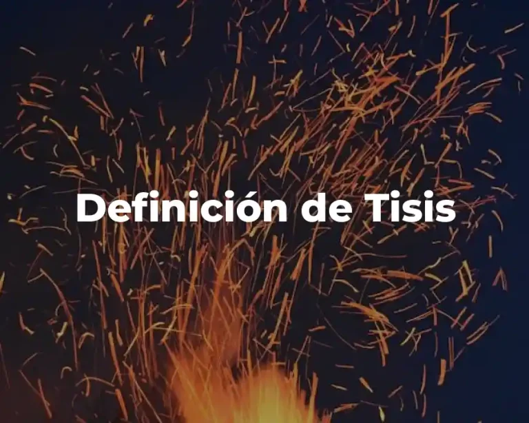 Definición de Tisis