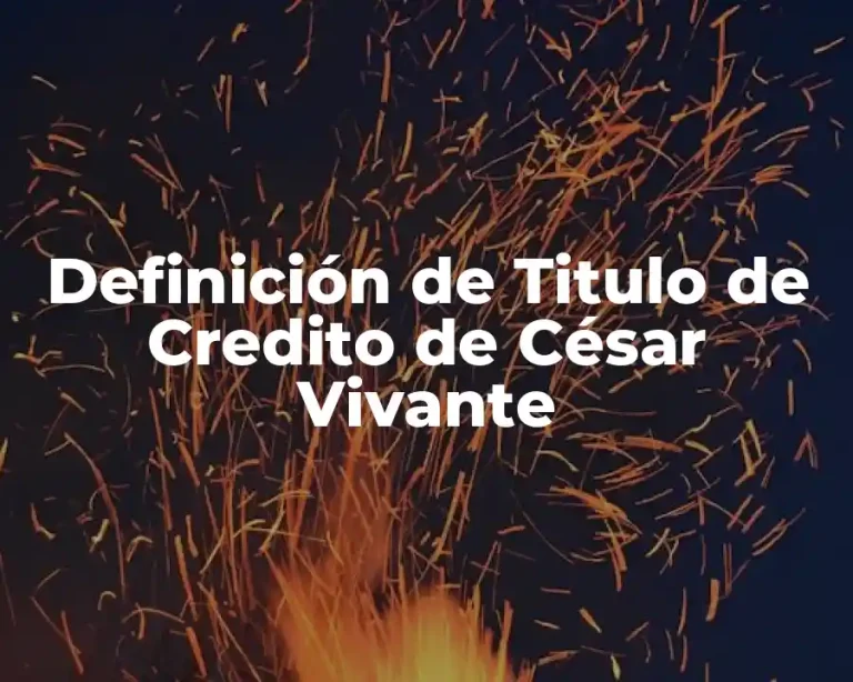 Definición de Titulo de Credito de César Vivante