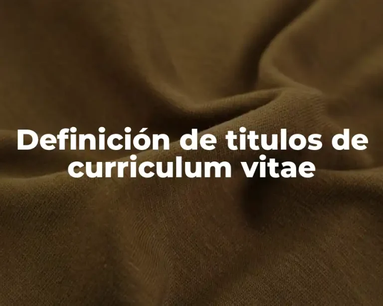 Definición de titulos de curriculum vitae