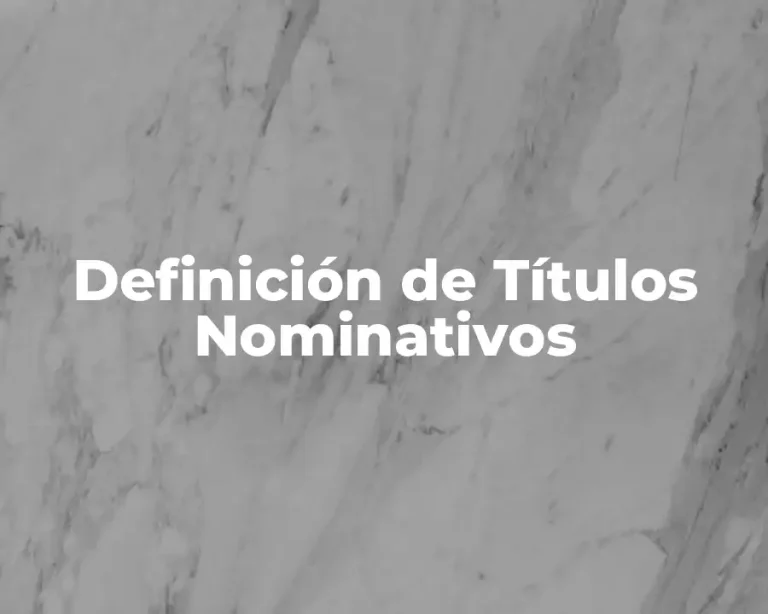 Definición de Títulos Nominativos