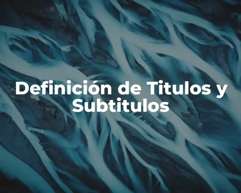 Definición de Titulos y Subtitulos