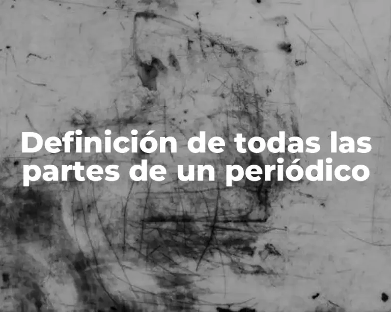 Definición de todas las partes de un periódico