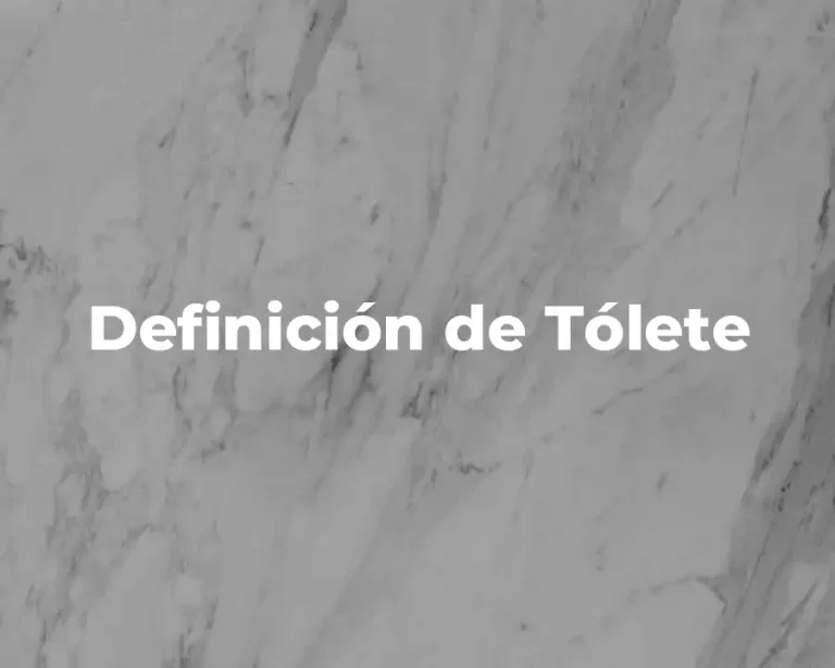 Definición de Tólete