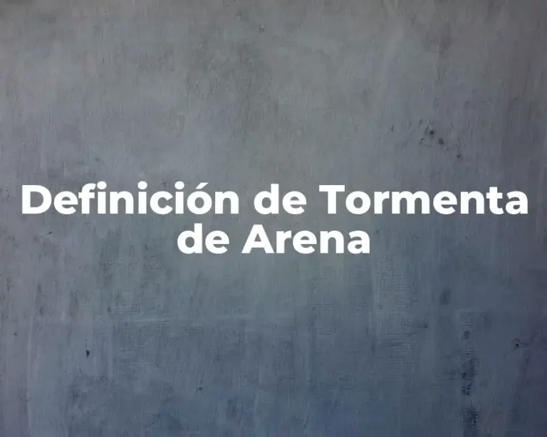 Definición de Tormenta de Arena